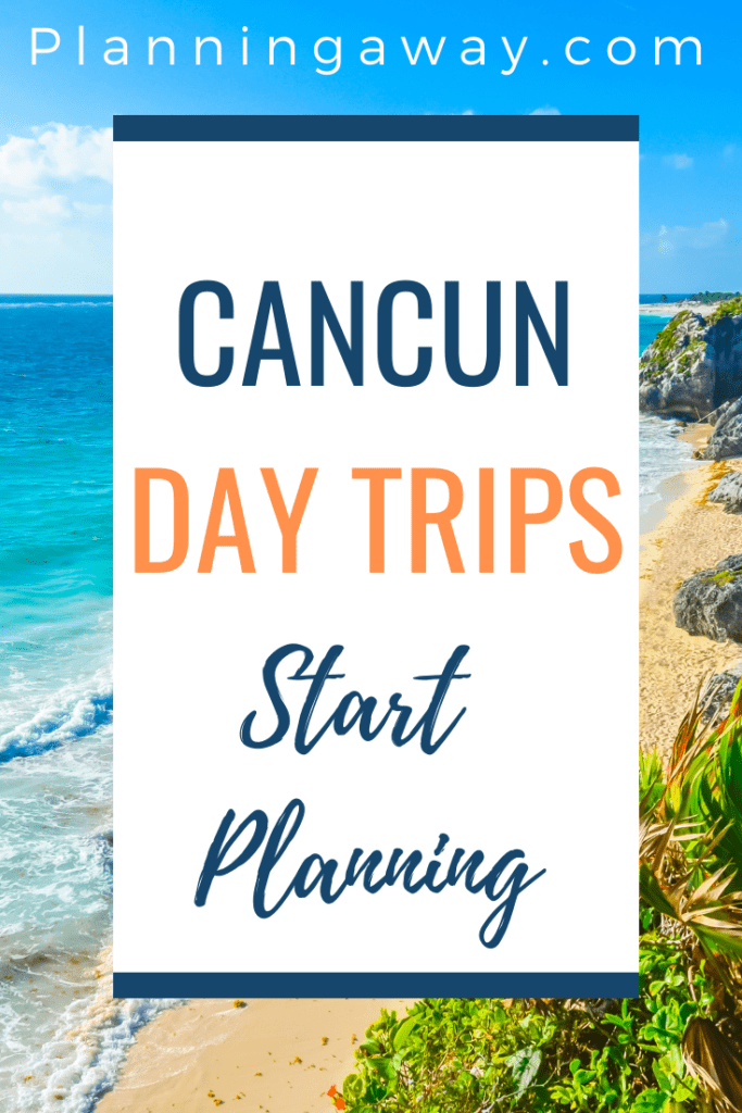 Cancun Day Trip Pin for Pinterest
