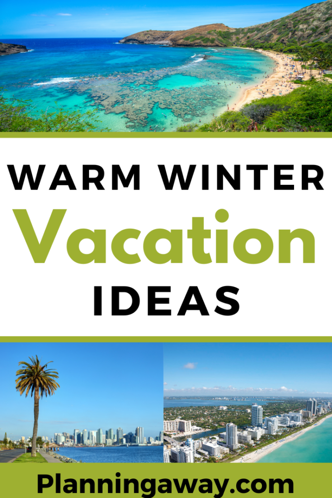 Best Warm Winter Vacation spots in the US pin for pinterest