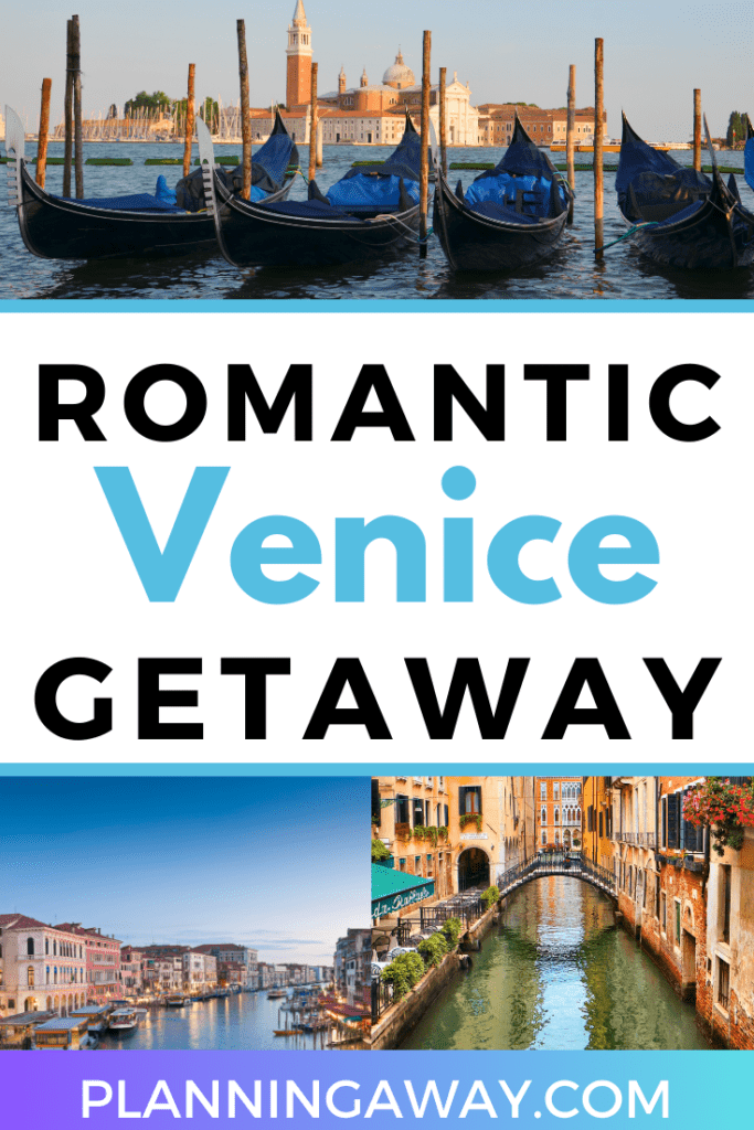 Romantic Venice getaway pin for pinterest 